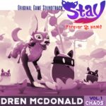 Dren McDonald – ‘Stay: Forever Home Vol. 1 CHAOS (Original Game Soundtrack)’