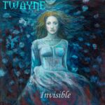 TWAYNE sort son album symphonique progressif “Invisible”.