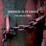 Le groupe néo-prog DARKNESS IN MY CANVAS dévoilera son premier album, “The End Of Times”, le 1er août 2025.