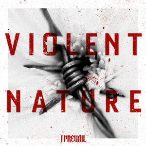 I Prevail – Violent Nature