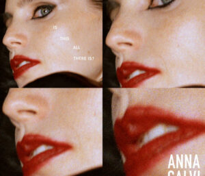 Anna Calvi – Is This All There Is?