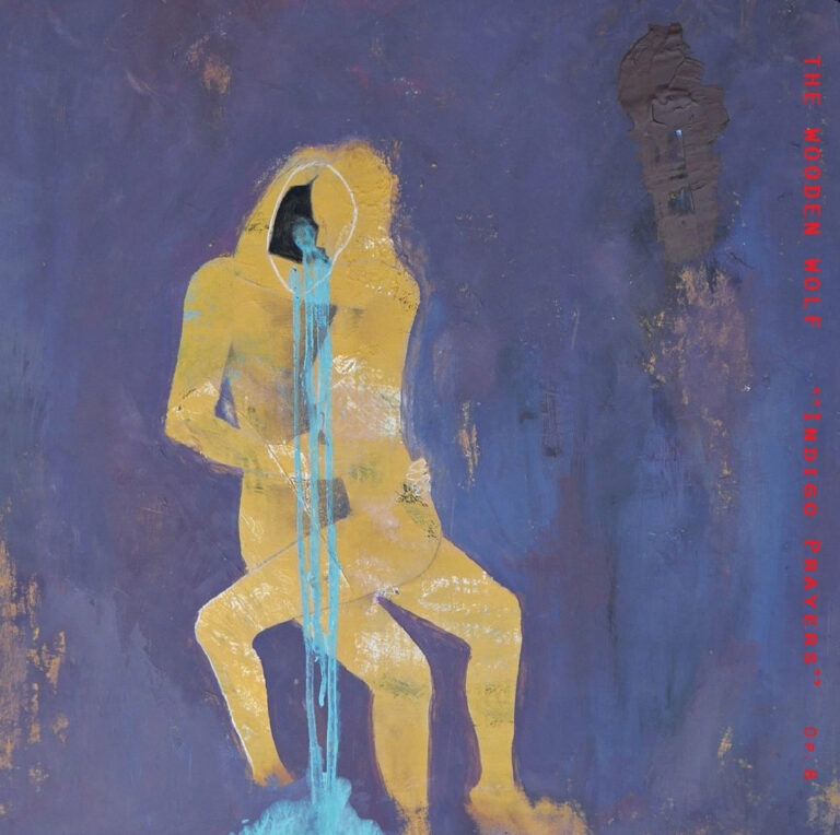 The Wooden Wolf – Indigo Prayers