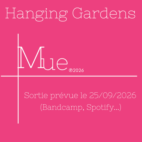 Hanging Gardens dévoile « Alors si », extrait de l’album « Mue »