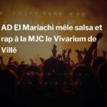 AD El Mariachi mêle salsa et rap à la MJC le Vivarium de Villé