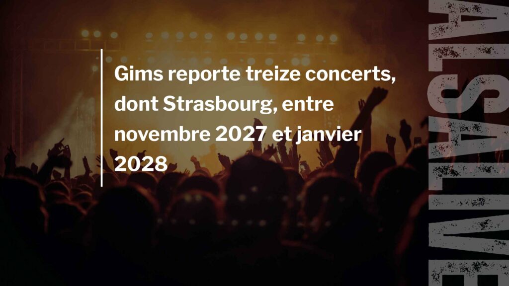 Gims reporte treize concerts, dont Strasbourg, entre novembre 2027 et janvier 2028