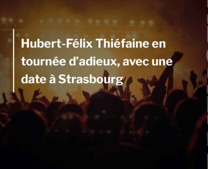 Hubert-Félix Thiéfaine en tournée d’adieux, avec une date à Strasbourg