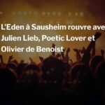 L’Eden à Sausheim rouvre avec Julien Lieb, Poetic Lover et Olivier de Benoist