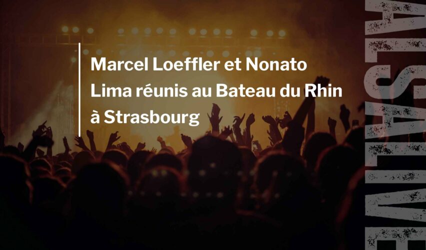 Marcel Loeffler et Nonato Lima réunis au Bateau du Rhin à Strasbourg