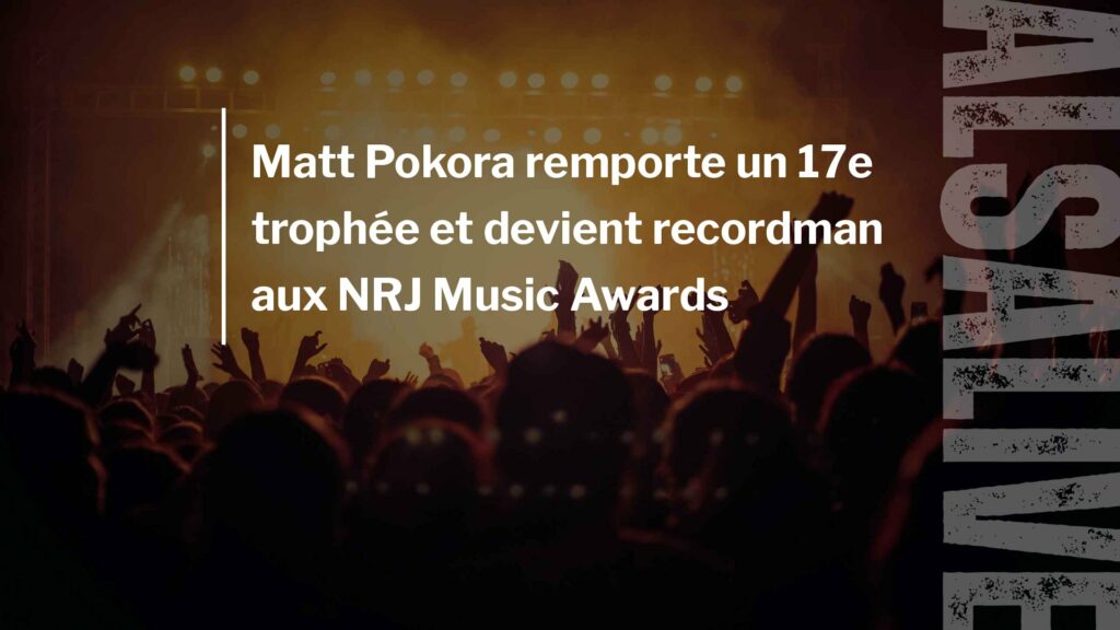 Matt Pokora remporte un 17e trophée et devient recordman aux NRJ Music Awards