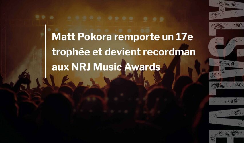 Matt Pokora remporte un 17e trophée et devient recordman aux NRJ Music Awards