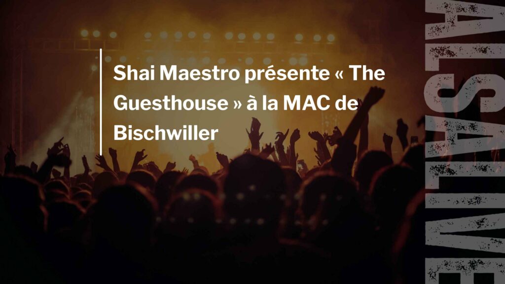 Shai Maestro présente « The Guesthouse » à la MAC de Bischwiller
