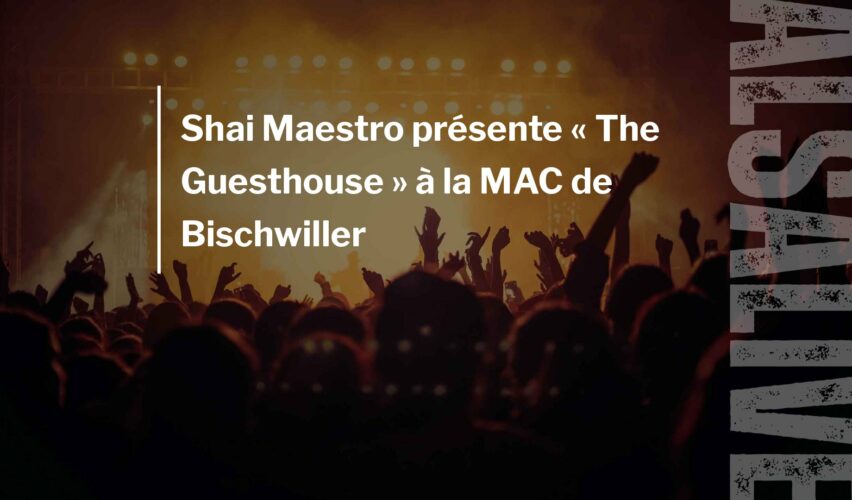 Shai Maestro présente « The Guesthouse » à la MAC de Bischwiller
