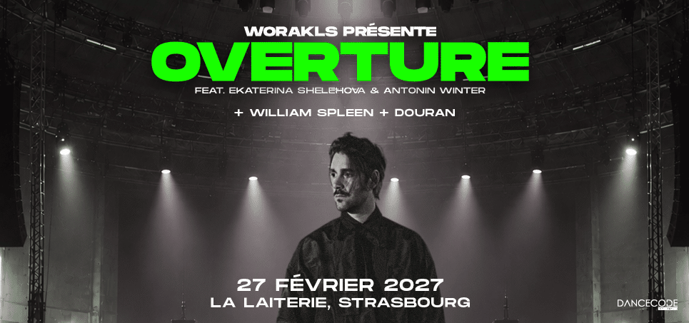 WORAKLS présente OVERTURE feat. Ekaterina Shelehova & Antonin Winter / WILLIAM SPLEEN / DOURAN