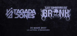 TAGADA JONES / LES TAMBOURS DU BRONX