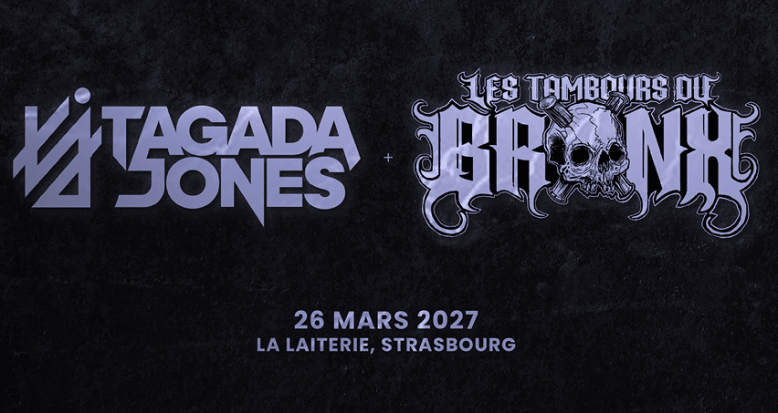 TAGADA JONES / LES TAMBOURS DU BRONX