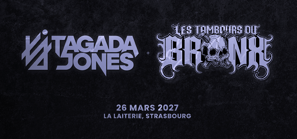 TAGADA JONES / LES TAMBOURS DU BRONX